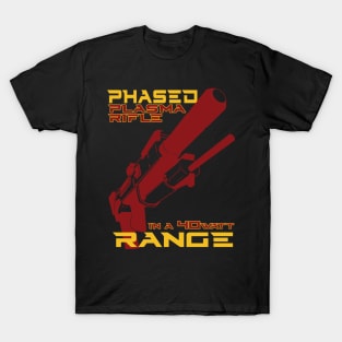 Phased Plasma Rifle in a 40 Watt Range T-Shirt